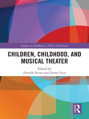 cover image of Children, Childhood, and Musical Theater